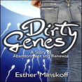 Dirty Genes