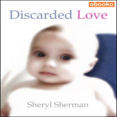 Discarded Love Discarded Love