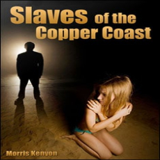 Slaves Of The Copper Coast Slaves Of The Copper Coast